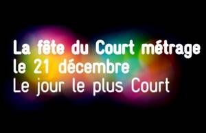 La fête du Court métrage le 21 décembre 2013 le jour le plus court au Cinéma du Blanc